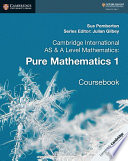 Cambridge AS level pure maths 1